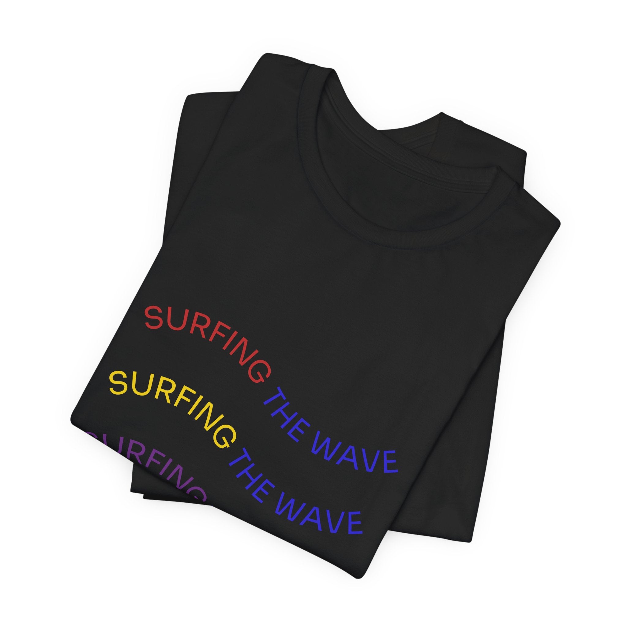 Surfing The Wave Tee — Retro Rainbow Front Text & Back Wave Graphic T-Shirt
