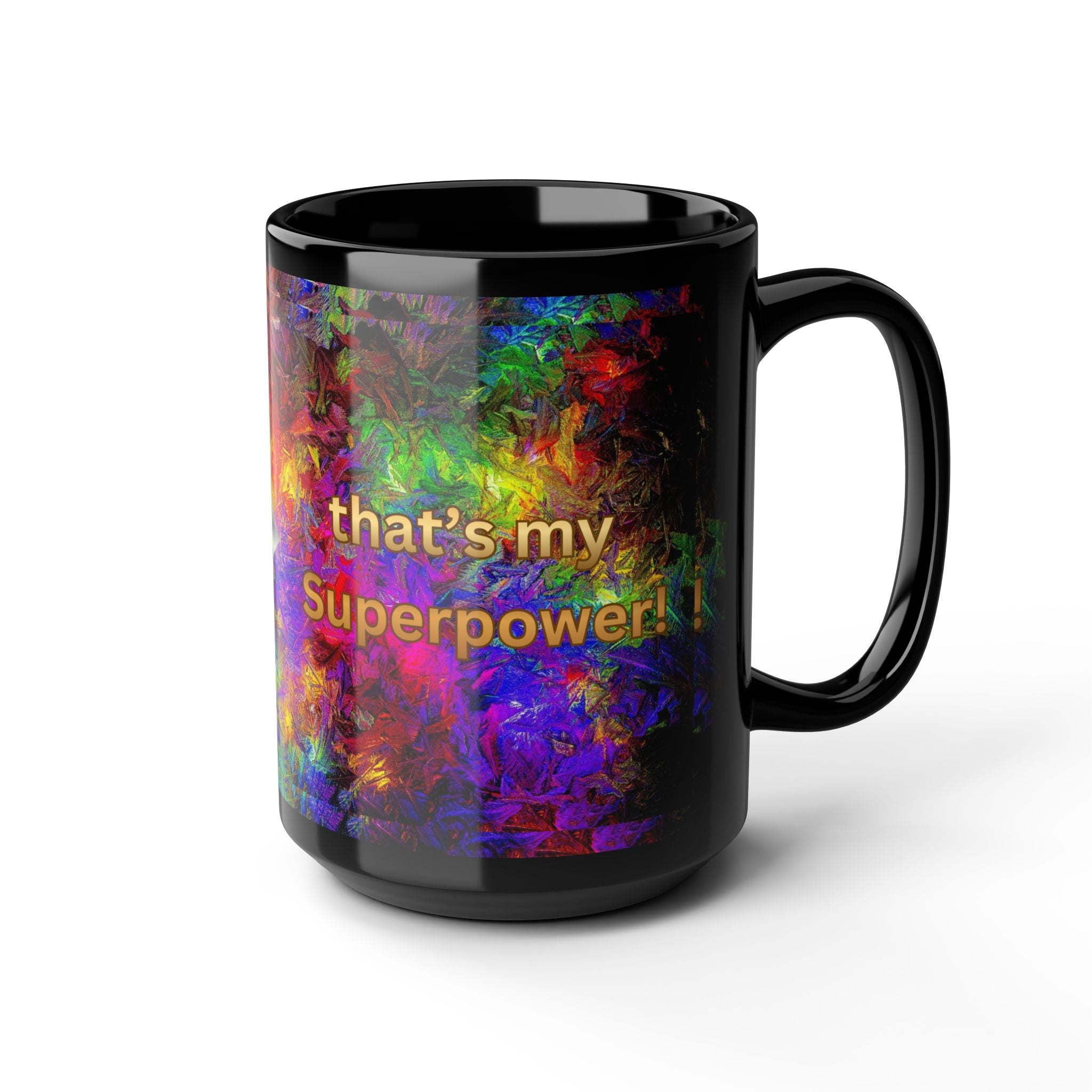 ADHD Mug - "My Brain Works Differently... That's My Superpower!" Black Coffee Mug — Colorful Abstract Brain Design (11oz/15oz)