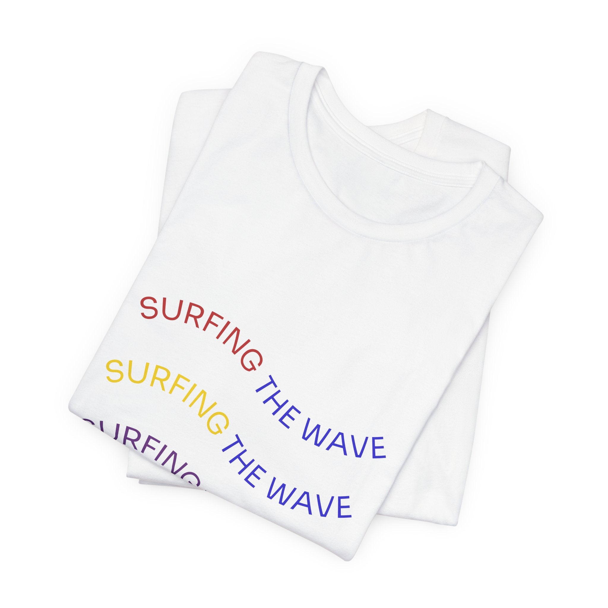 Surfing The Wave Tee — Retro Rainbow Front Text & Back Wave Graphic T-Shirt