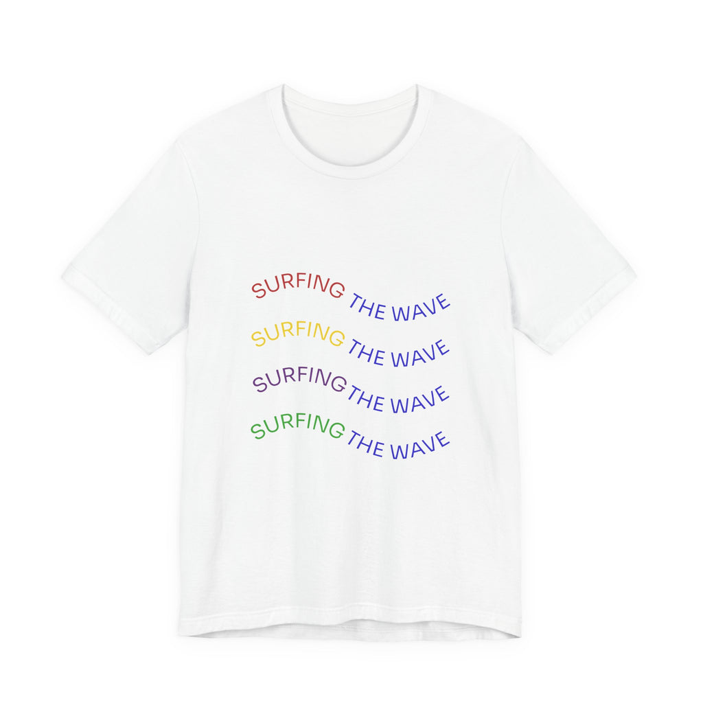 Surfing The Wave Tee — Retro Rainbow Front Text & Back Wave Graphic T-Shirt